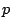 \(p\)